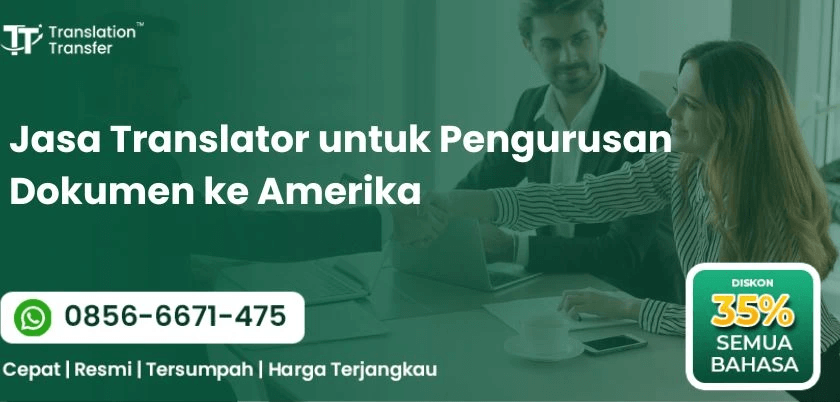 Jasa Translator untuk Pengurusan Dokumen ke Amerika