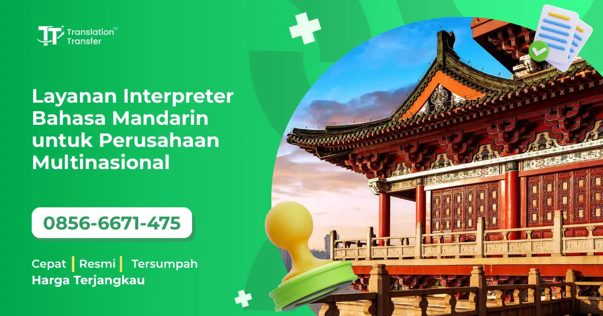 Layanan Interpreter Bahasa Mandarin untuk Perusahaan Multinasional