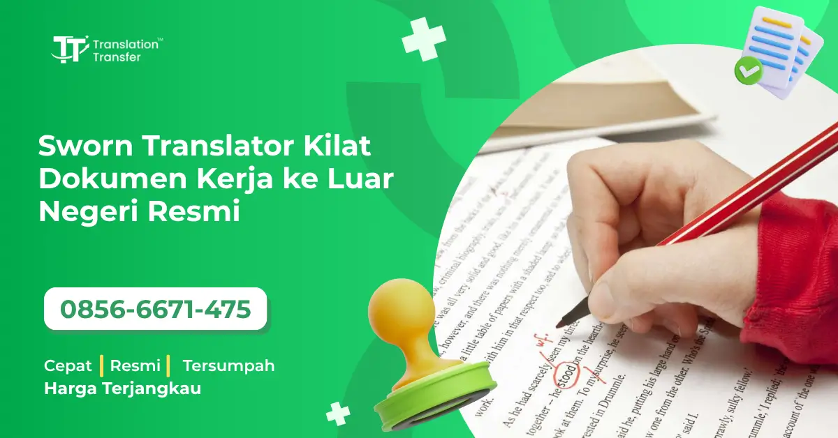 Sworn Translator Kilat Dokumen Kerja ke Luar Negeri Resmi