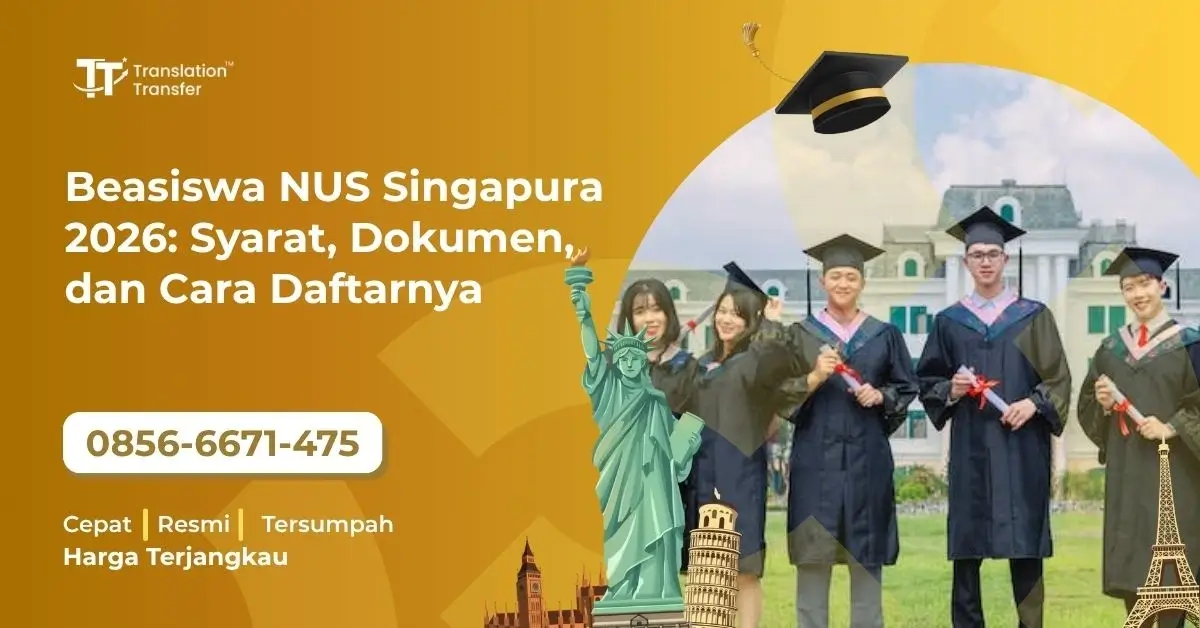 Beasiswa NUS Singapura 2026: Syarat, Dokumen, dan Cara Daftarnya