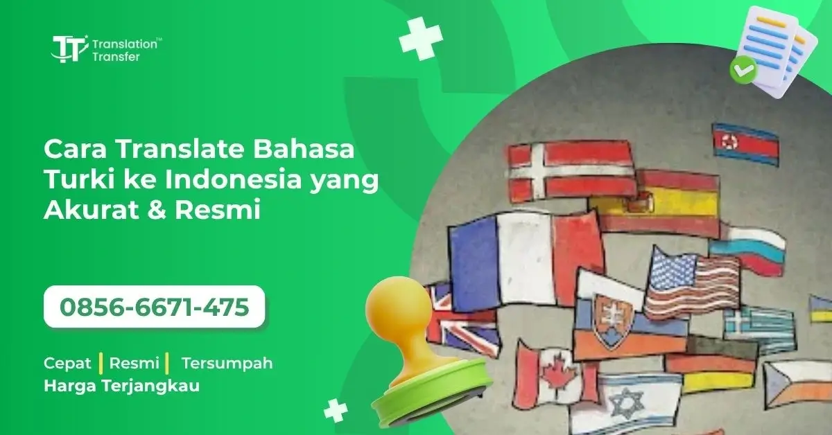 Cara Translate Bahasa Turki ke Indonesia yang Akurat & Resmi