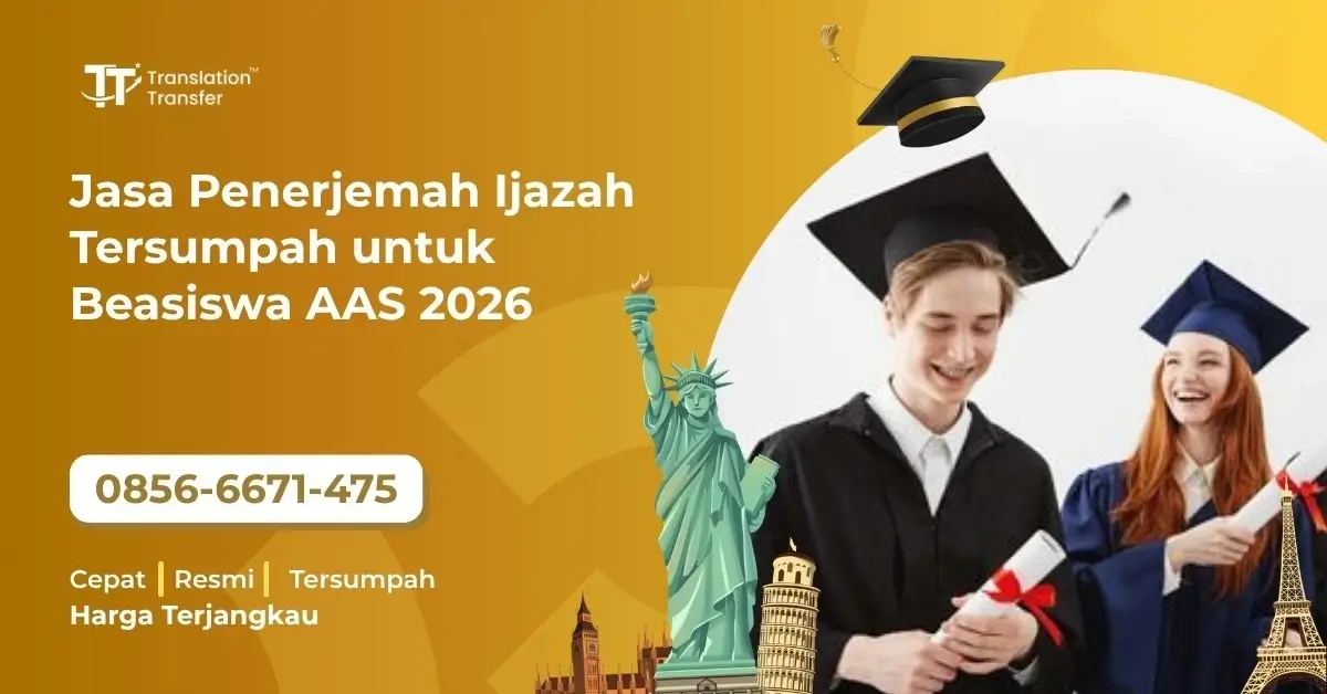 Jasa Penerjemah Ijazah Tersumpah untuk Beasiswa AAS 2026