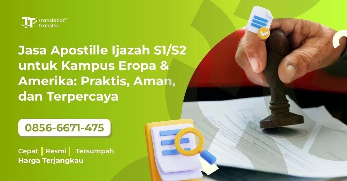Jasa Apostille Ijazah S1/S2 untuk Kampus Eropa & Amerika