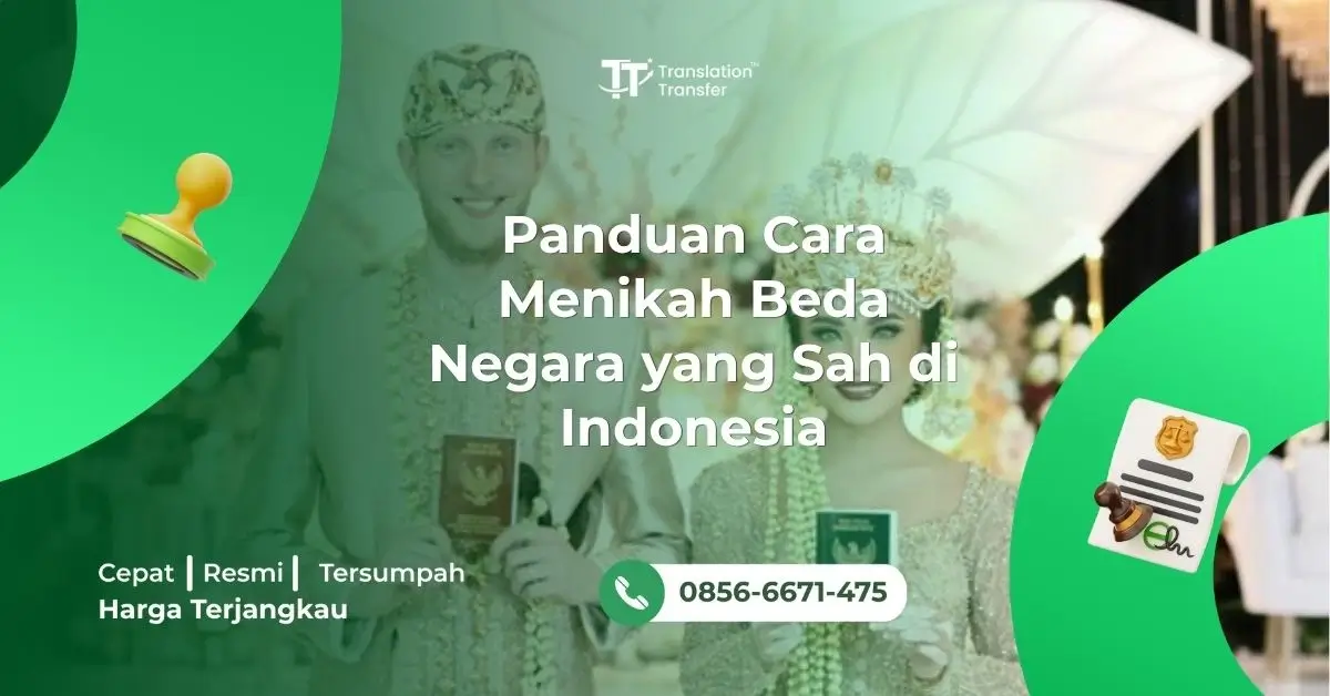 Panduan Cara Menikah Beda Negara yang Sah di Indonesia