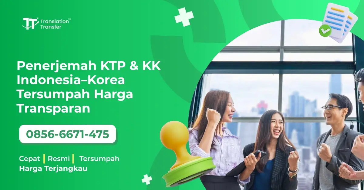 Penerjemah KTP & KK Indonesia–Korea Tersumpah Harga Transparan