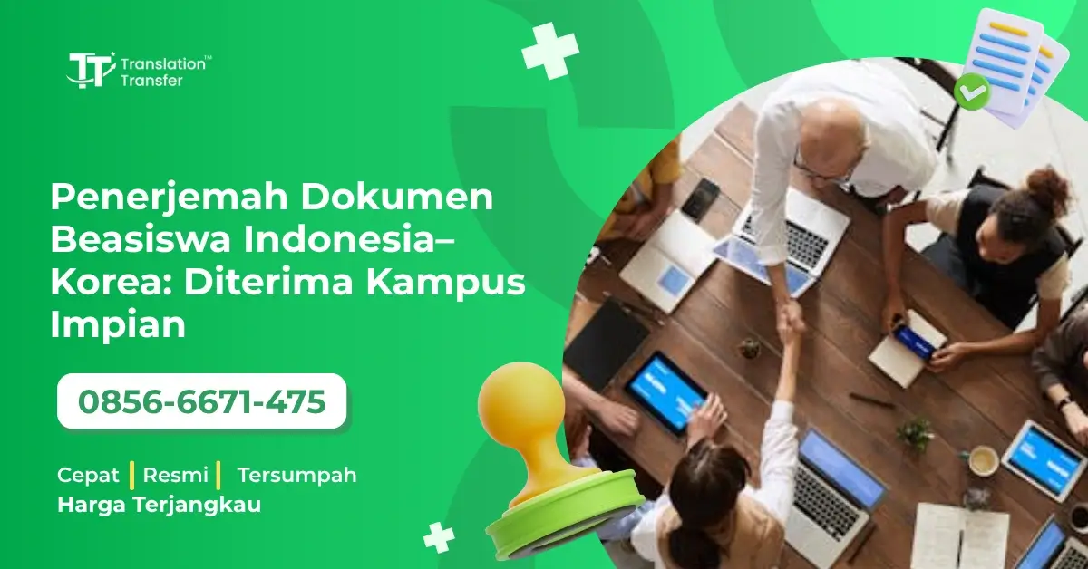 Penerjemah Dokumen Beasiswa Indonesia–Korea: Diterima Kampus Impian