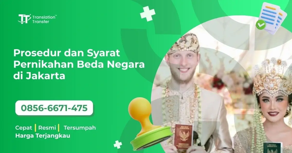 Prosedur dan Syarat Pernikahan Beda Negara di Jakarta