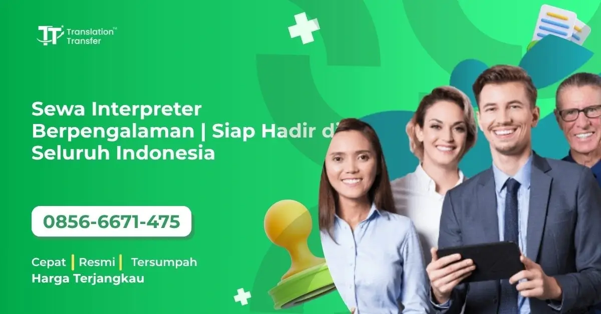 Sewa Interpreter Berpengalaman | Siap Hadir di Seluruh Indonesia