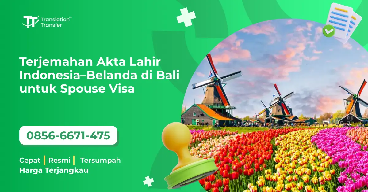 Terjemahan Akta Lahir Indonesia–Belanda di Bali untuk Spouse Visa