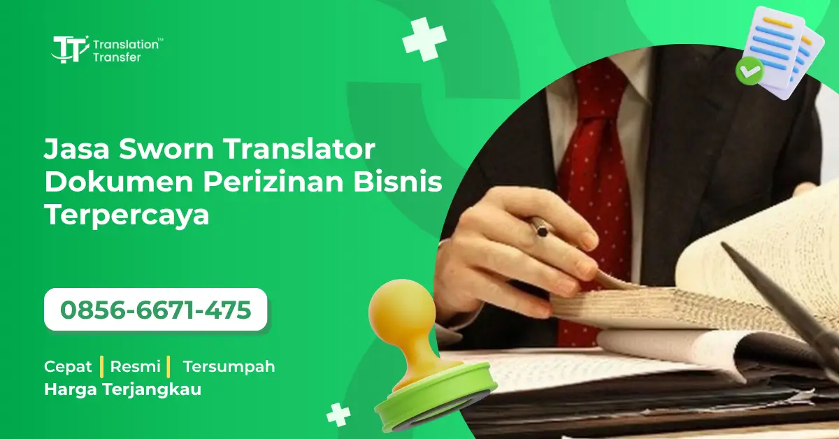 Jasa Sworn Translator Dokumen Perizinan Bisnis Terpercaya