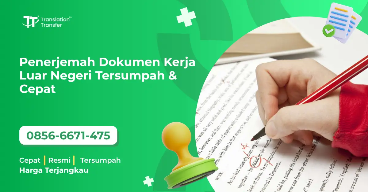 Penerjemah Dokumen Kerja Luar Negeri Tersumpah & Cepat