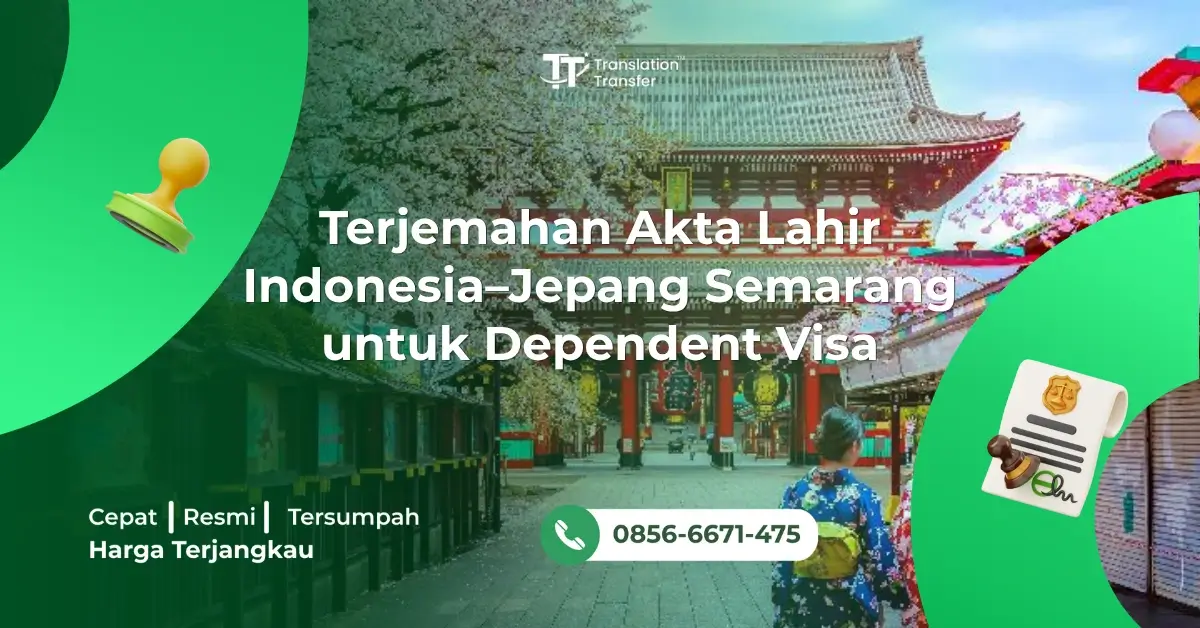 Terjemahan Akta Lahir Indonesia–Jepang Semarang untuk Dependent Visa