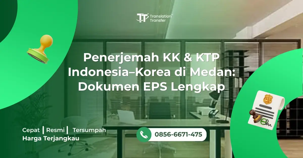 Penerjemah KK & KTP Indonesia–Korea di Medan: Dokumen EPS Lengkapv