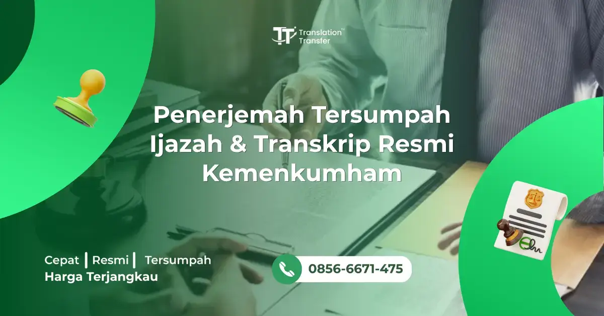 Penerjemah Tersumpah Ijazah & Transkrip Resmi Kemenkumham