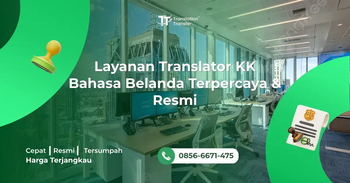 Layanan Translator KK Bahasa Belanda Terpercaya & Resmi
