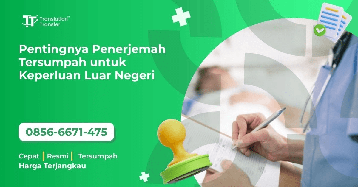 Pentingnya Penerjemah Tersumpah untuk Keperluan Luar Negeri