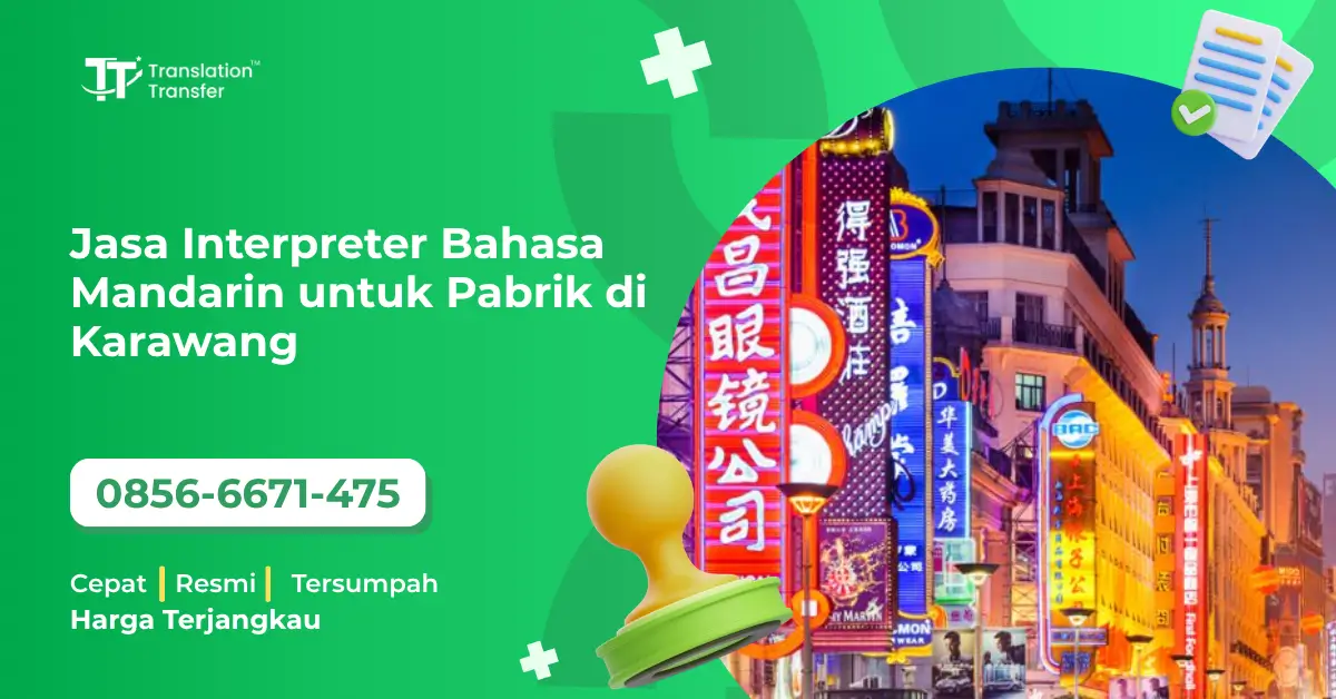Jasa Interpreter Bahasa Mandarin untuk Pabrik di Karawang