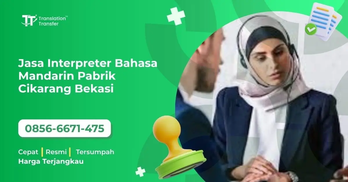 Jasa Interpreter Bahasa Mandarin Pabrik Cikarang Bekasi
