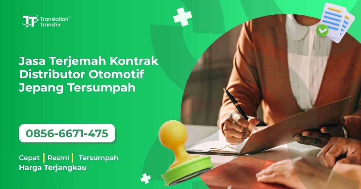 Jasa Terjemah Kontrak Distributor Otomotif Jepang Tersumpah