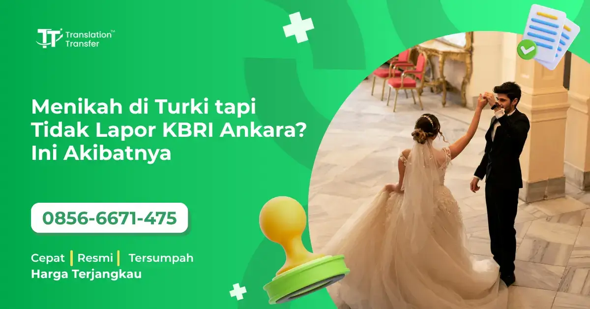 Menikah di Turki tapi Tidak Lapor KBRI Ankara