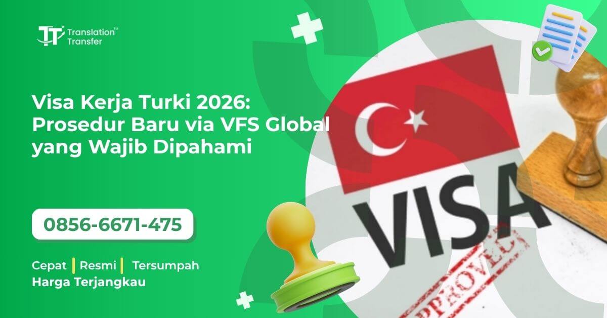 Visa Kerja Turki 2026: Prosedur Baru via VFS Global yang Wajib Dipahami