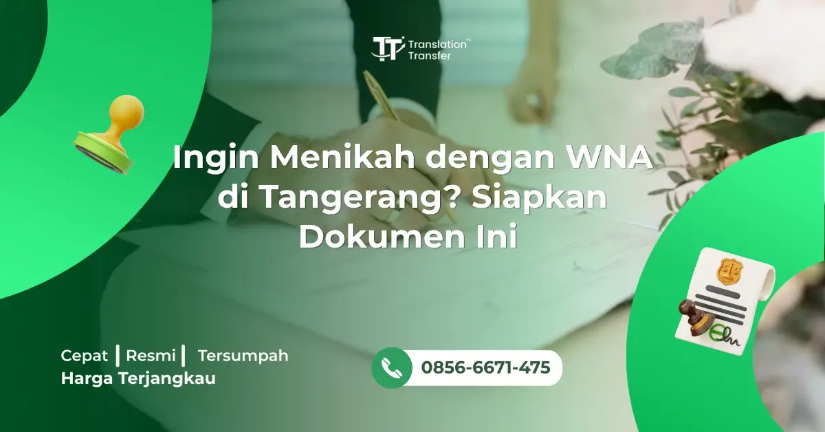 Ingin Menikah dengan WNA di Tangerang? Siapkan Dokumen Ini