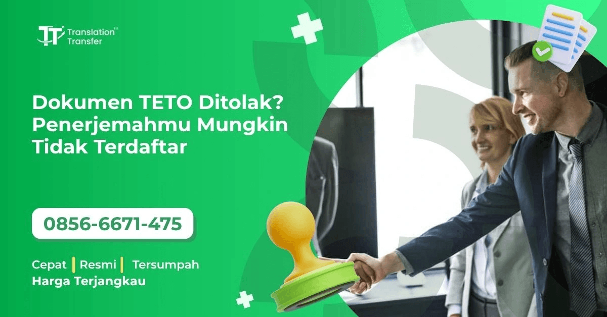 Dokumen TETO Ditolak? Penerjemahmu Mungkin Tidak Terdaftar