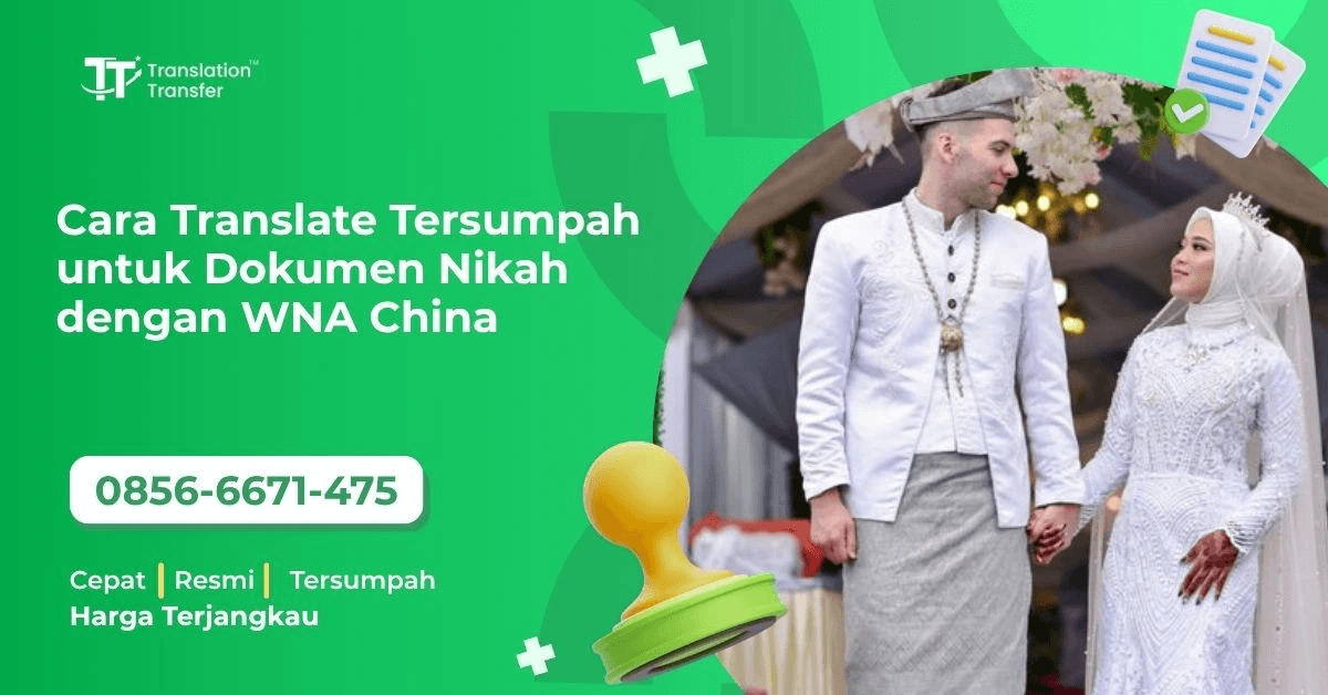 Cara Translate Tersumpah untuk Dokumen Nikah dengan WNA China