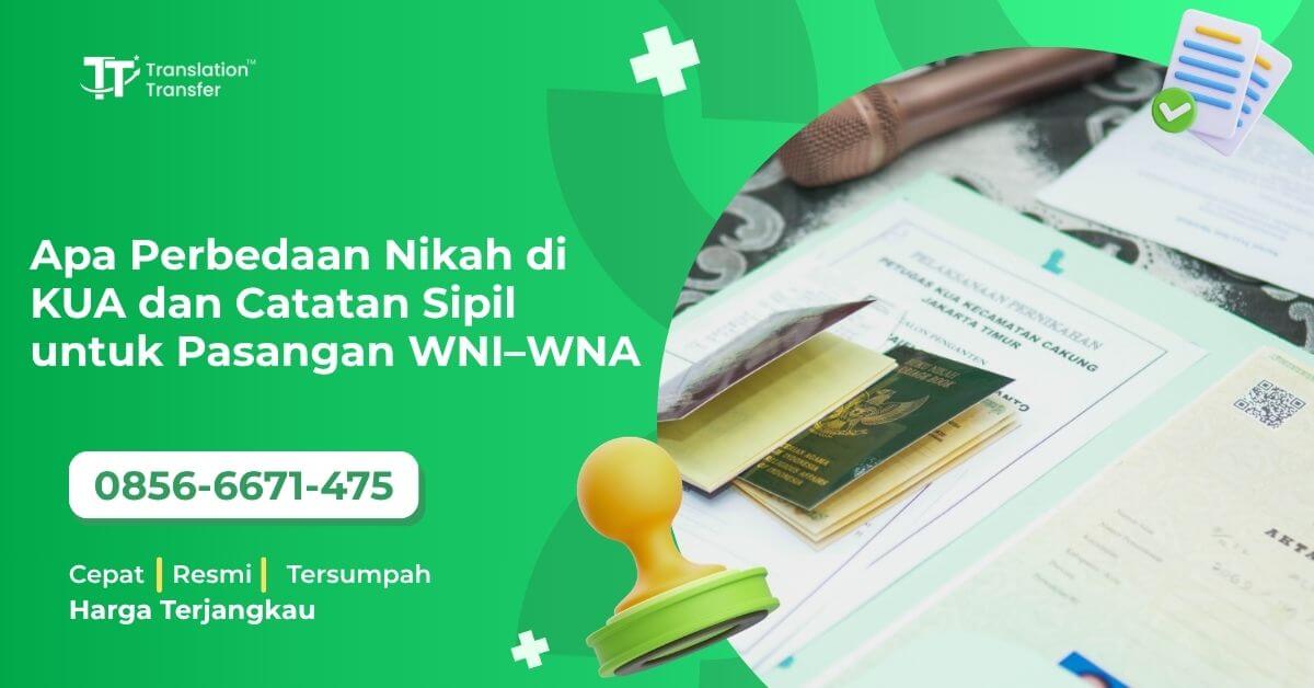Apa Perbedaan Nikah di KUA dan Catatan Sipil untuk Pasangan WNI–WNA