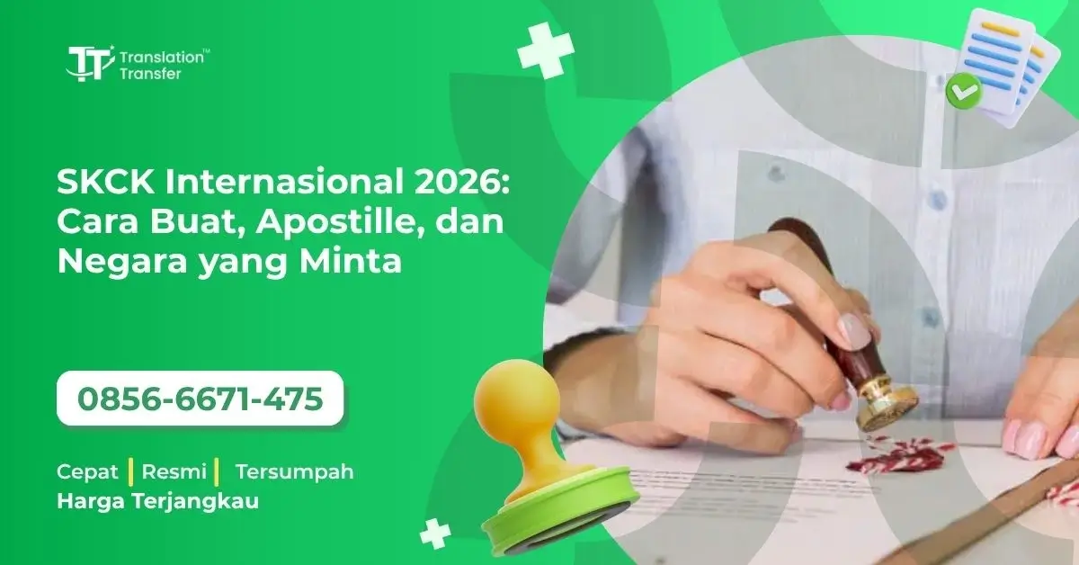 SKCK Internasional 2026: Cara Buat, Apostille, dan Negara yang Minta