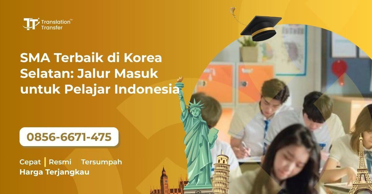 SMA Terbaik di Korea Selatan: Jalur Masuk untuk Pelajar Indonesia