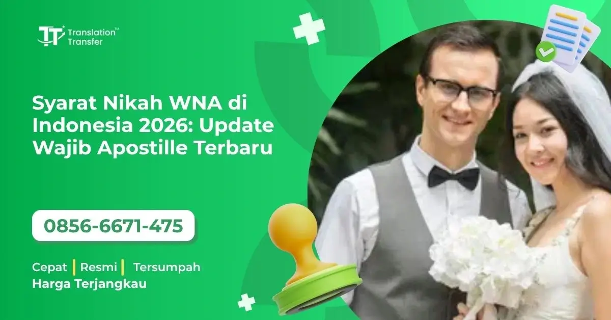 Syarat Nikah WNA di Indonesia 2026: Update Wajib Apostille Terbaru