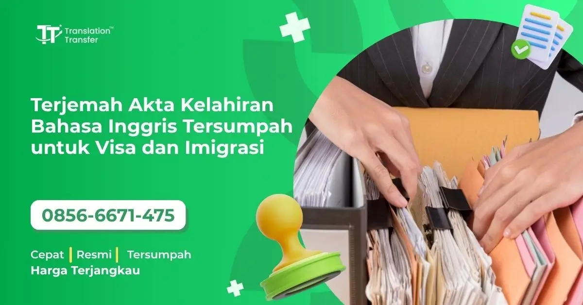Terjemah Akta Kelahiran Bahasa Inggris Tersumpah untuk Visa dan Imigrasi