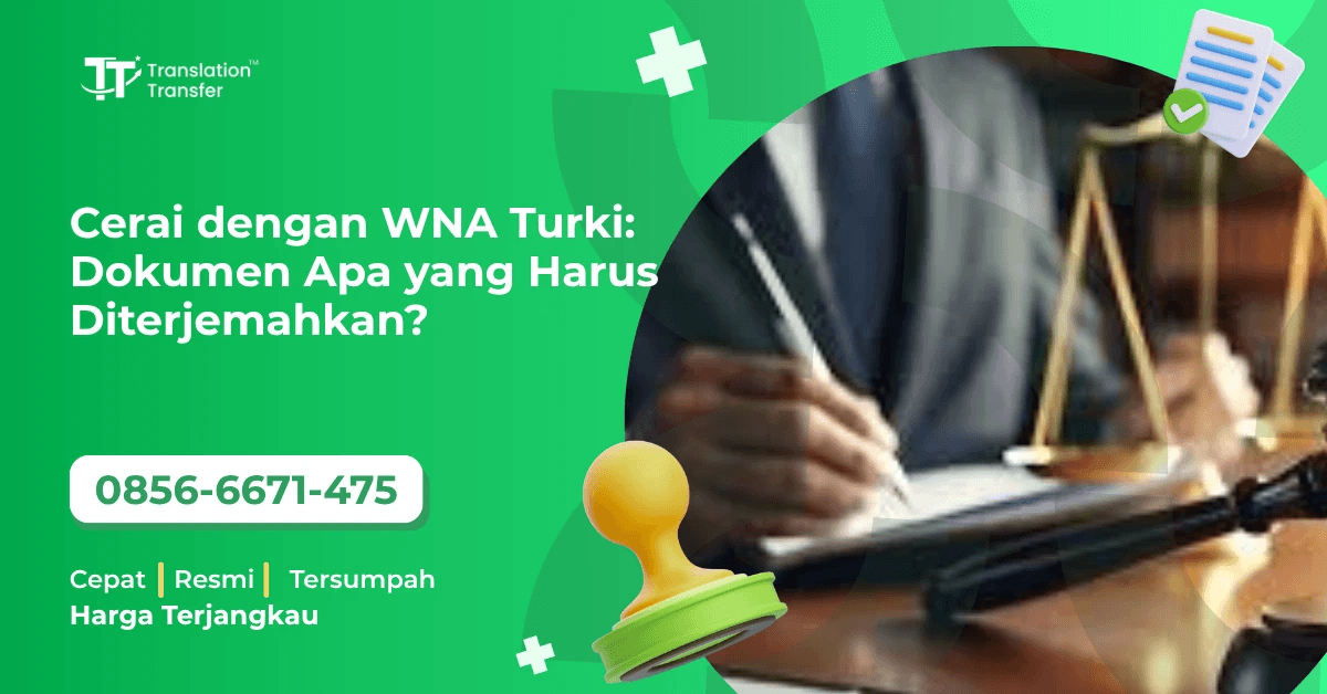 Cerai dengan WNA Turki: Dokumen Apa yang Harus Diterjemahkan?