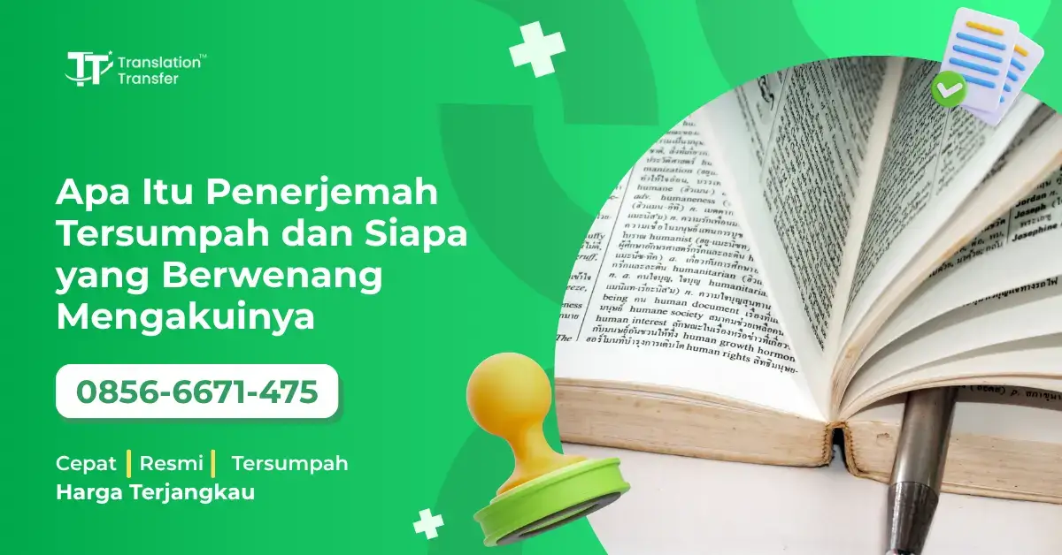 Penerjemah Tersumpah dan Siapa yang Berwenang Mengakuinya