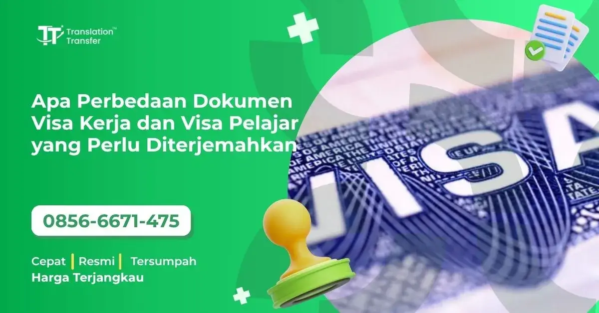 Apa Perbedaan Dokumen Visa Kerja dan Visa Pelajar yang Perlu Diterjemahkan