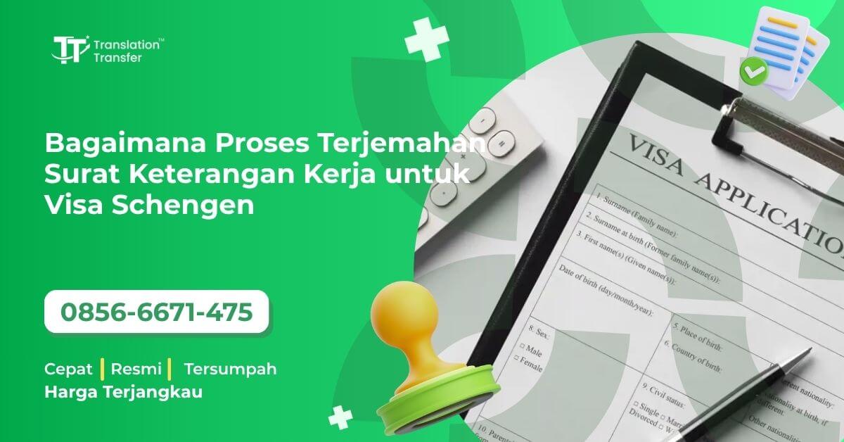 Bagaimana Proses Terjemahan Surat Keterangan Kerja untuk Visa Schengen