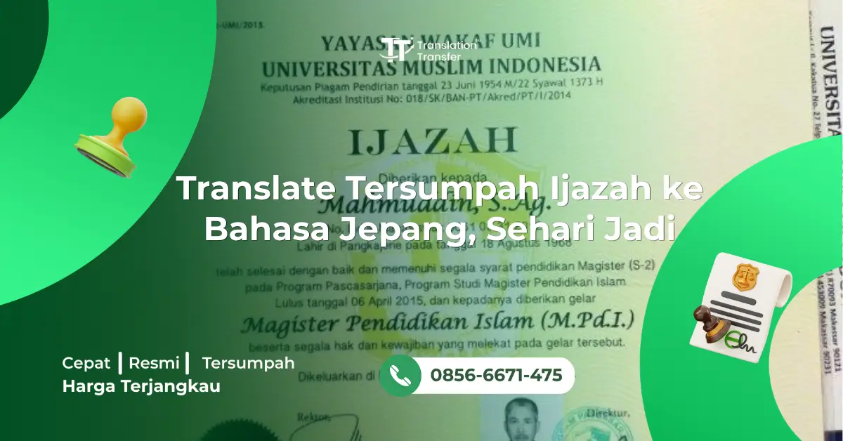 Translate Tersumpah Ijazah ke Bahasa Jepang, Sehari Jadi