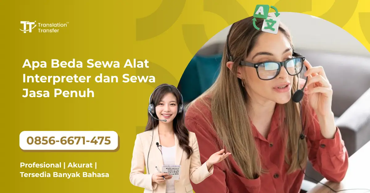 Apa Beda Sewa Alat Interpreter dan Sewa Jasa Penuh