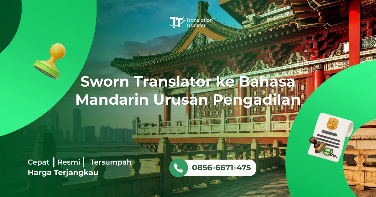 Sworn Translator ke Bahasa Mandarin Urusan Pengadilan