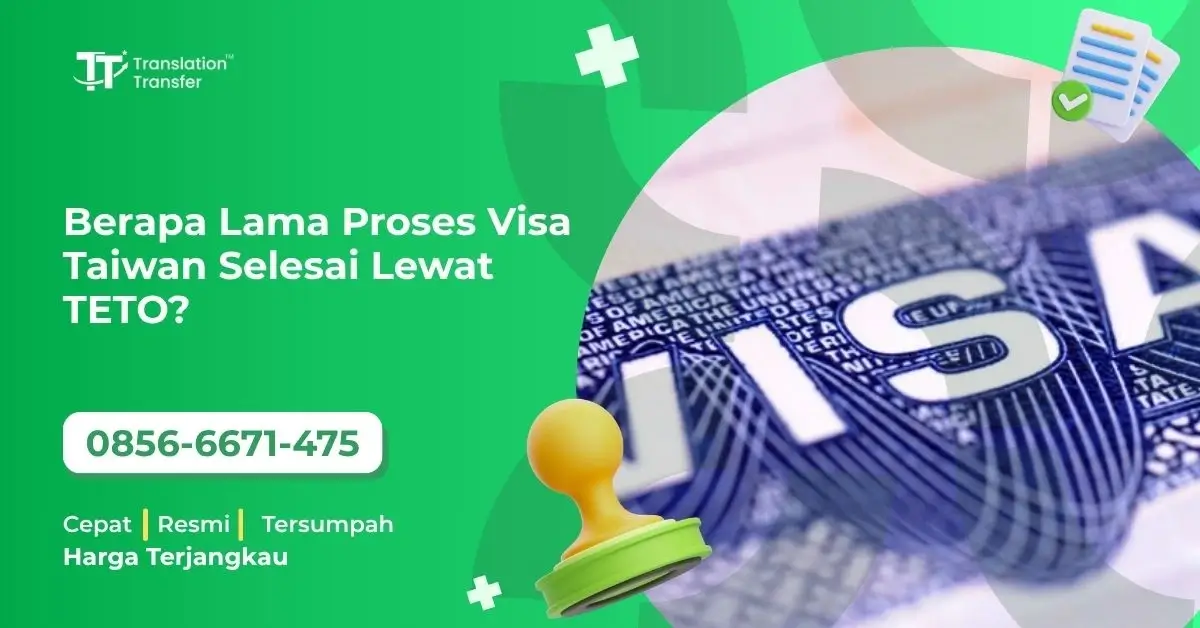 Berapa Lama Proses Visa Taiwan Selesai Lewat TETO?