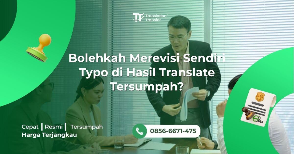 Bolehkah Merevisi Sendiri Typo di Hasil Translate Tersumpah?