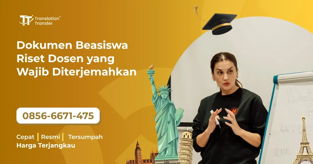 Dokumen Beasiswa Riset Dosen yang Wajib Diterjemahkan