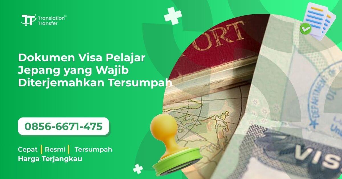 Dokumen Visa Pelajar Jepang yang Wajib Diterjemahkan Tersumpah