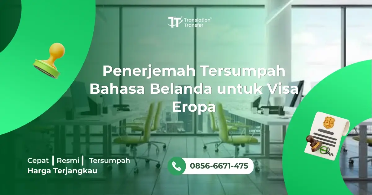 Penerjemah Tersumpah Bahasa Belanda untuk Visa Eropa