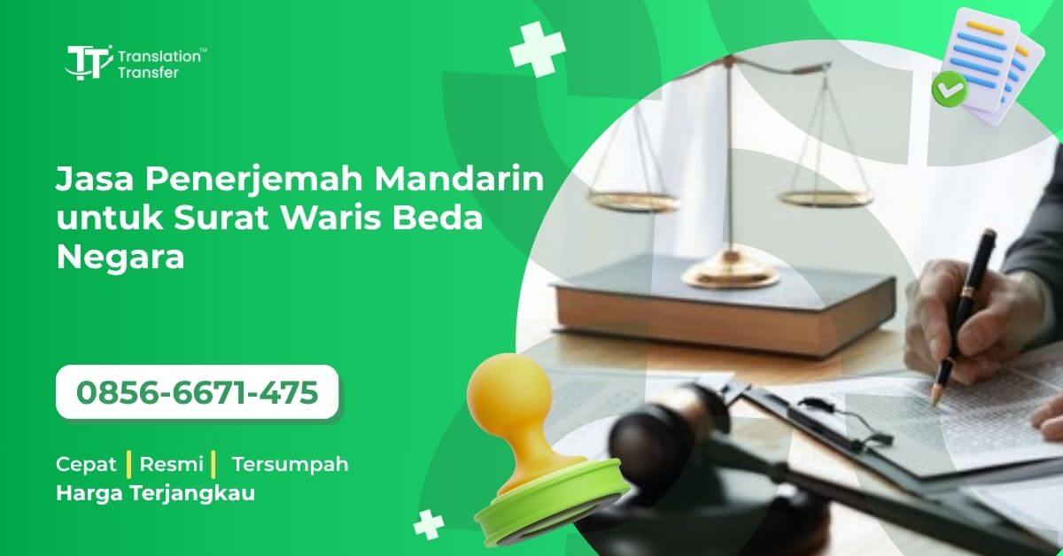 Jasa Penerjemah Mandarin untuk Surat Waris Beda Negara