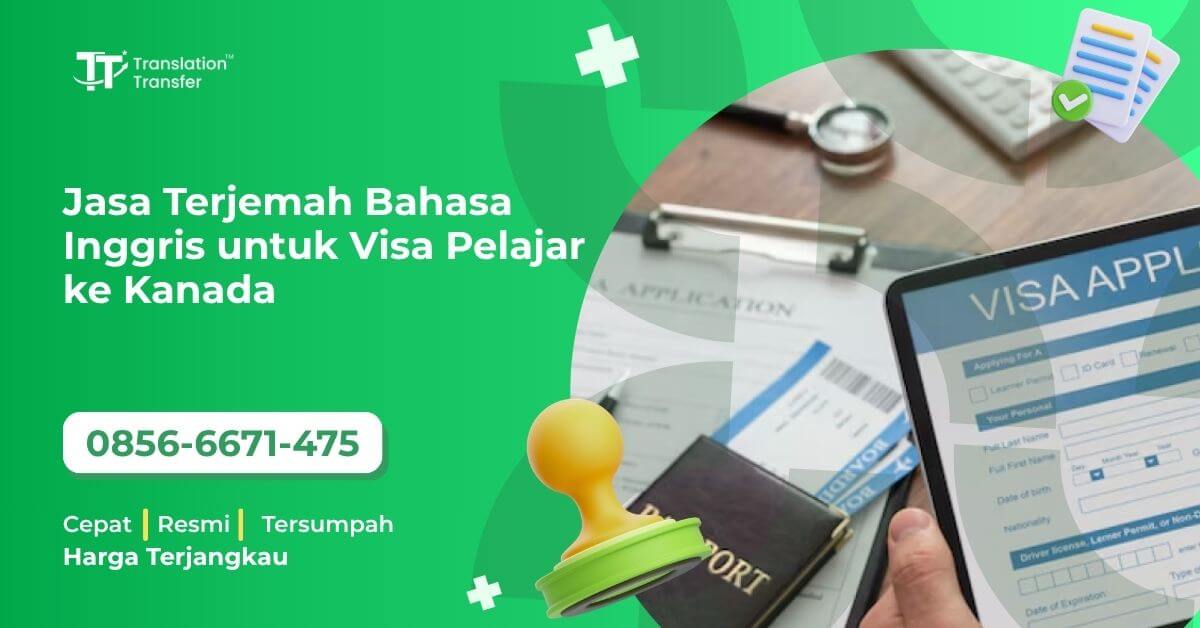 Jasa Terjemah Bahasa Inggris untuk Visa Pelajar ke Kanada