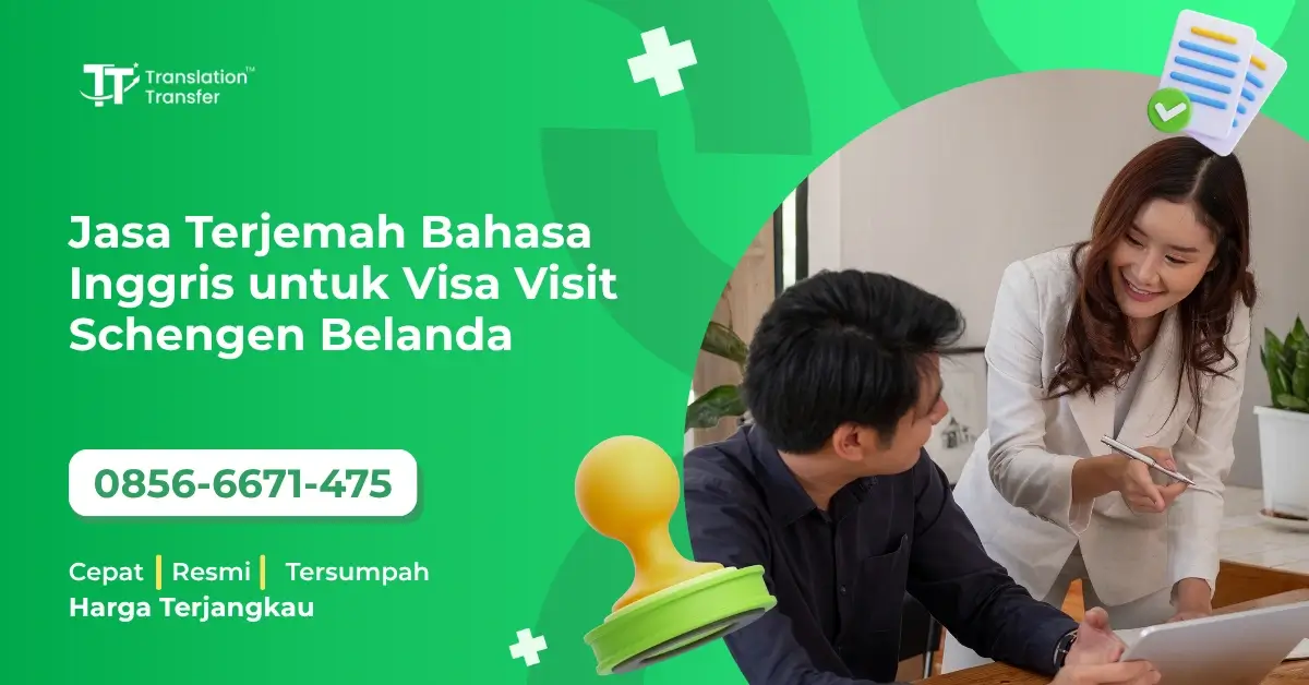 Jasa Terjemah Bahasa Inggris untuk Visa Visit Schengen Belanda