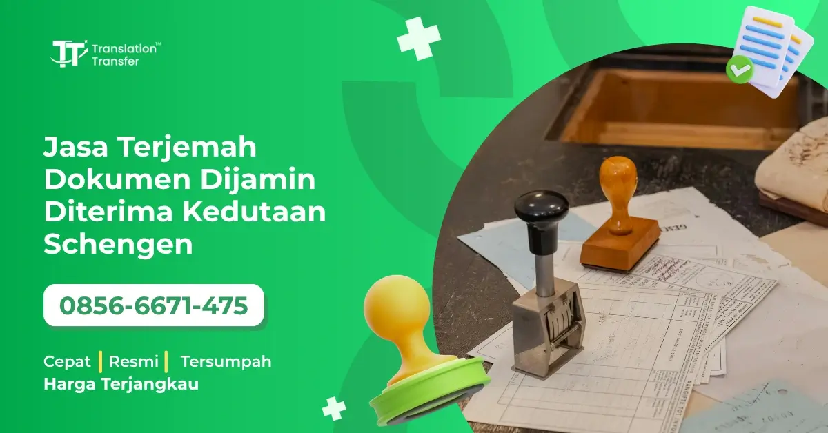 Jasa Terjemah Dokumen Dijamin Diterima Kedutaan Schengen