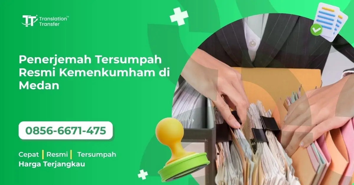 Penerjemah Tersumpah Resmi Kemenkumham di Medan